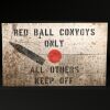 Red Ball Convoy Sign