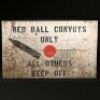 Red Ball Convoy Sign