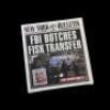 Lot # 300: 'FBI Botches Fisk Transfer' New York Bulletin Newspaper