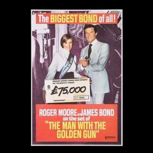 Lot #91 - THE MAN WITH THE GOLDEN GUN (1974) - UK "Premium Bond" Poster, 1974
