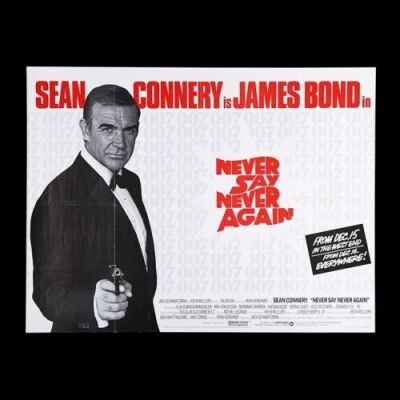 Lot #134 - NEVER SAY NEVER AGAIN (1983) - UK Quad Advance Poster, 1983