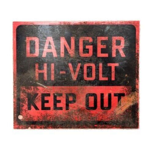 Lot #52 - Dredd - Danger Hi-Volt' Sign