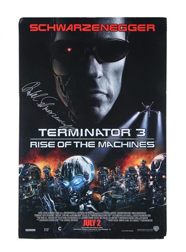 Lot #243 - TERMINATOR 3 : RISE OF THE MACHINES (2003) - US One-Sheet, 2003 Autographed by Arnold Schwarzenegger