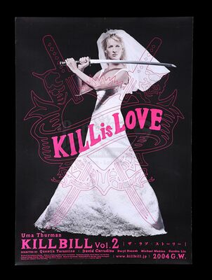 Lot #350 - KILL BILL: VOLUME 2 (2004) - Bryan Fuller Collection: Japanese B1, 2004