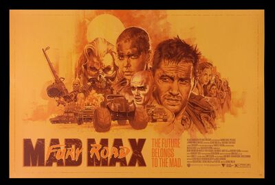 Lot #140 - MAD MAX: FURY ROAD (2015) - Hand-Numbered Private Commission Limited Edition Print by Paul Mann, 2020