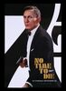 Lot #369 - JAMES BOND: NO TIME TO DIE (2021) - British One-Sheet, 2021
