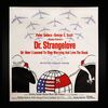 Lot #69 - DR. STRANGELOVE OR: HOW I LEARNED TO STOP WORRYING AND LOVE THE BOMB (1964) - US Six-Sheet, 1964
