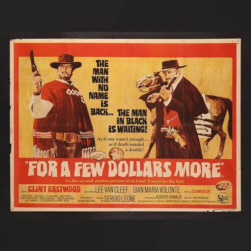 Lot #92 - FOR A FEW DOLLARS MORE (1965) - UK Quad, 1967 (First Release)