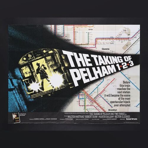 Lot #420 - THE TAKING OF PELHAM 123 (1974) - UK Quad, 1974