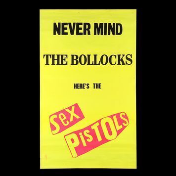 Lot # 597 : SEX PISTOLS, THE - Never Mind the Bollocks Here's the Sex Pistols Poster