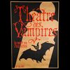 INTERVIEW WITH THE VAMPIRE: THE VAMPIRE CHRONICLES (1994) - Theatre des Vampires Prop Poster