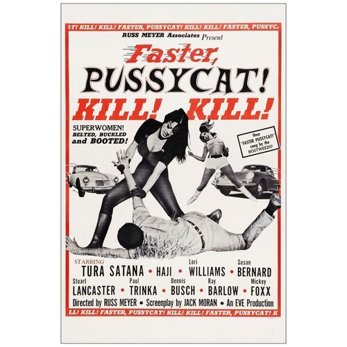 Lot # 26: FASTER, PUSSYCAT! KILL! KILL! - One-Sheet (27" x 41"); Style A; Fine+ on Linen