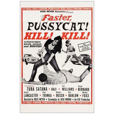 Lot # 26: FASTER, PUSSYCAT! KILL! KILL! - One-Sheet (27" x 41"); Style A; Fine+ on Linen