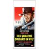 Lot # 262: FOR A FEW DOLLARS MORE - Italian Locandina (13" x 28"); Very Fine Folded