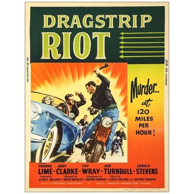 Lot # 600: DRAGSTRIP RIOT - 30" X 40"; Very Fine- Rolled
