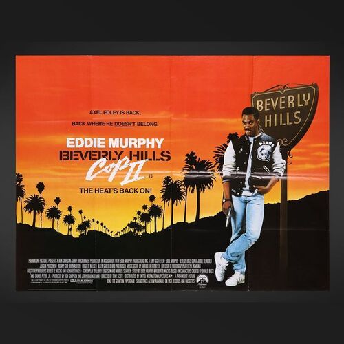Lot #63 - BEVERLY HILLS COP (1984), BEVERLY HILLS COP II (1987) - Two UK Quads, 1984, 1987