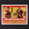 Lot #141 - FOR A FEW DOLLARS MORE (1965) - UK Quad - Linen Backed, 1965