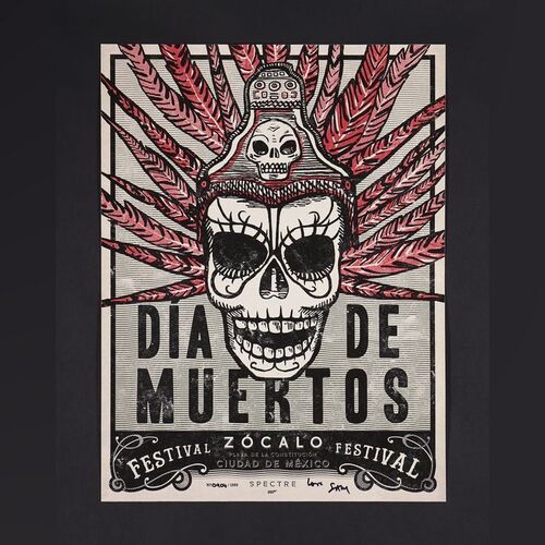 Lot #297 - JAMES BOND: SPECTRE (2015) - Sam Mendes Autographed Day of The Dead Crew Poster