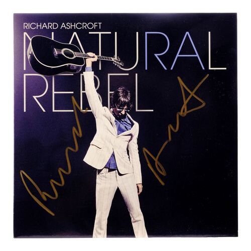Lot #612: RICHARD ASHCROFT - Richard Ashcroft-autographed Natural Rebel Album