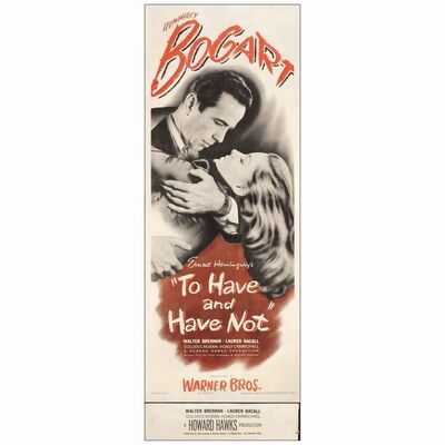 305: TO HAVE AND HAVE NOT - Insert & Snipe (14" x 36"); Very Fine on Paper