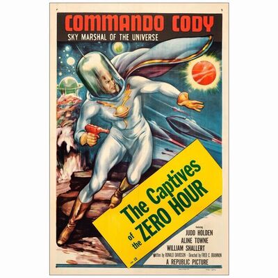 370: COMMANDER CODY - One-Sheet (27" X 41") Chapter 12 - The Captives of the Zero Hour; From the Leonard Maltin Collection; Very Fine+ Folded