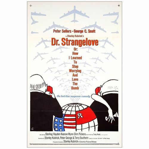 399: DR. STRANGELOVE OR: HOW I LEARNED TO STOP WORRYING AND LOVE THE BOMB - One-Sheet (27" x 41"); Very Fine Folded