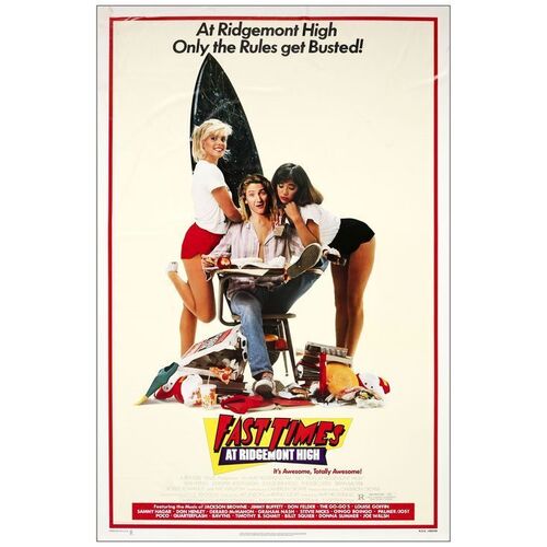 421: FAST TIMES AT RIDGEMONT HIGH - One-Sheet (27" x 41"); Very Fine- Rolled