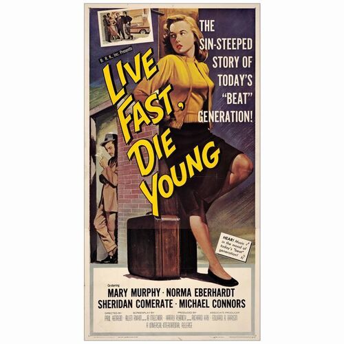 510: LIVE FAST, DIE YOUNG - Three Sheet (41" x 79"); Fine+ Folded