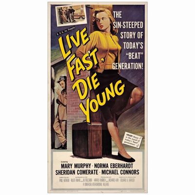 510: LIVE FAST, DIE YOUNG - Three Sheet (41" x 79"); Fine+ Folded