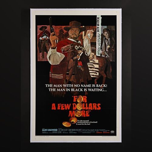 Lot #117 - FOR A FEW DOLLARS MORE (1965) - US One-Sheet - Linen Backed, 1967 (First Release)