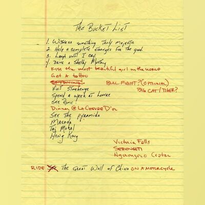 Lot #535 - Edward Cole (Jack Nicholson) and Carter Chambers' (Morgan Freeman) Handwritten Early Bucket List Page ### THE BUCKET LIST (2007)