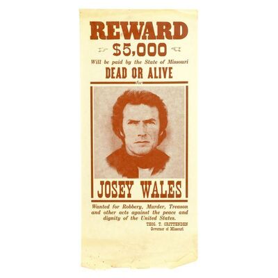 Lot #1457 - Production-Made Josey Wales (Clint Eastwood) Wanted Poster ### THE OUTLAW JOSEY WALES (1976)