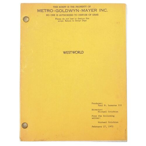 Lot #1678 - Charles Lippincott Collection: Bound Studio Script with Printed Annotations ### WESTWORLD (1973)