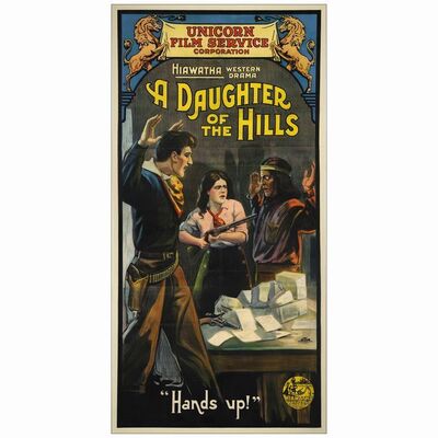68: Three Sheet (41" x 81"); Fine on Linen ### DAUGHTER OF THE HILLS (1913)