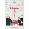 386: One Sheet (27" x 41"); Very Fine Folded ### DR. STRANGELOVE OR: HOW I LEARNED TO STOP WORRYING AND LOVE THE BOMB (1964)