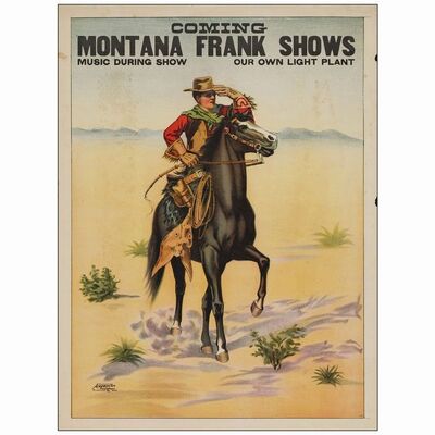 507: Promotional Poster (21" x 27.5"); Fine+ Rolled ### MONTANA FRANK SHOWS (1910)