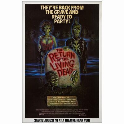 545: Half Subway (29.5" x 45"); Very Fine Rolled ### THE RETURN OF THE LIVING DEAD (1984)