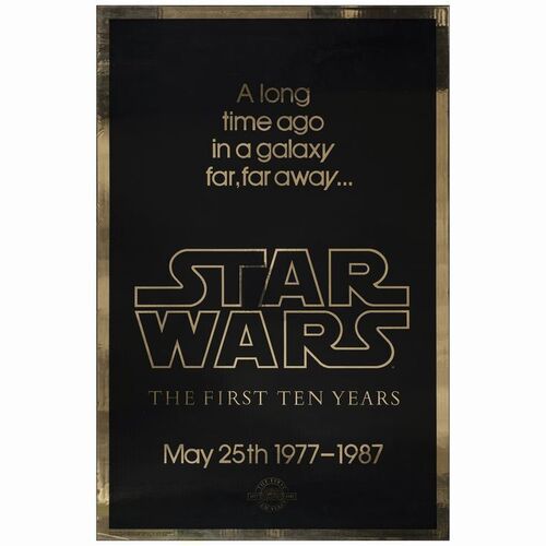 600: One Sheet (27" x 41"); Very Fine+ Rolled ### STAR WARS: THE FIRST TEN YEARS (1987)