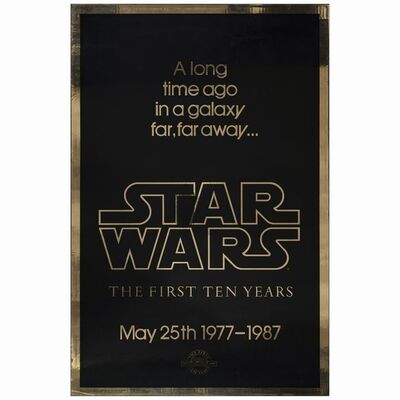600: One Sheet (27" x 41"); Very Fine+ Rolled ### STAR WARS: THE FIRST TEN YEARS (1987)