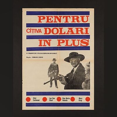 126. David Frangioni Collection: Romanian Poster, circa 1967 ### FOR A FEW DOLLARS MORE (1965)