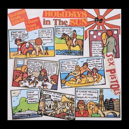 312. "Holidays in the Sun" Poster, 1977 ### THE SEX PISTOLS