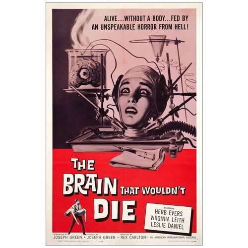 52. One Sheet (27" x 41"); Fine+ on Linen ### THE BRAIN THAT WOULDN'T DIE (1962)