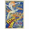 128. One Sheet (27" x 41"); Stone Litho; Fine+ on Linen ### FLYING DOWN TO RIO (1933)
