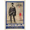 130. Italian 4-Fogli (54" x 77"); Style B, Country-of-Origin; Fine+ on Linen ### FOR A FEW DOLLARS MORE (1965)