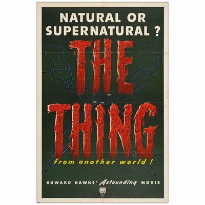401. One Sheet (27" x 41"); Very Fine- Folded ### THE THING-FROM ANOTHER WORLD (1951)