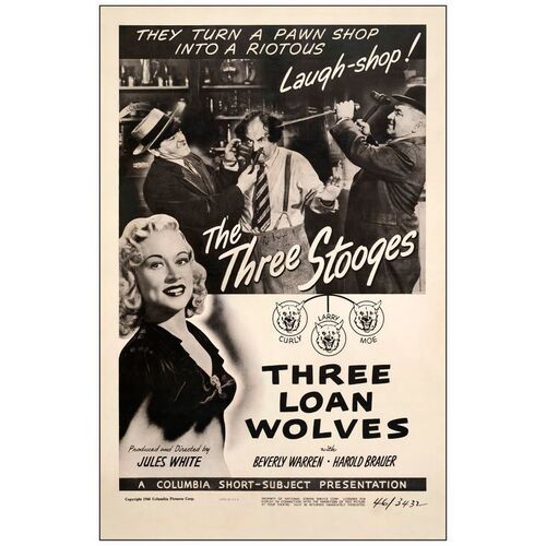 404. One Sheet (27" x 41"); Fine+ on Linen ### THREE STOOGES: THREE LOAN WOLVES (1946)