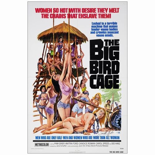 461. One Sheet (27" x 41") Signed by Director Jack Hill; Very Fine+ Folded ### THE BIG BIRD CAGE (1972)