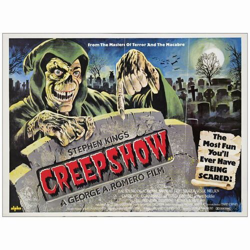 507. British Quad (30" x 40"); Very Fine Folded ### CREEPSHOW (1982)