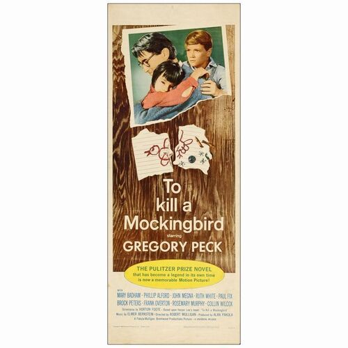802. Insert (14" x 36"); Fine+ Rolled ### TO KILL A MOCKINGBIRD (1962)