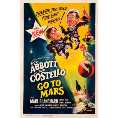 8. One Sheet (27" x 41"); Very Fine- on Linen ### ABBOTT AND COSTELLO GO TO MARS (1953)